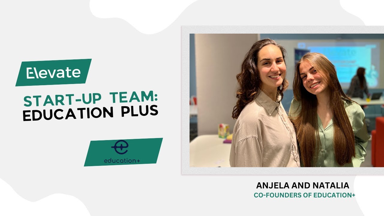 Natalia Vasileva and Anjela Ibrahim, co-founders of Education+. Photo courtesy of Elevate.